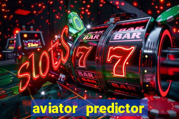 aviator predictor v4.0 activation code